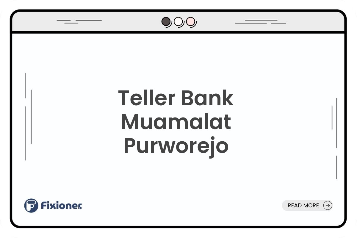 Teller Bank Muamalat Purworejo
