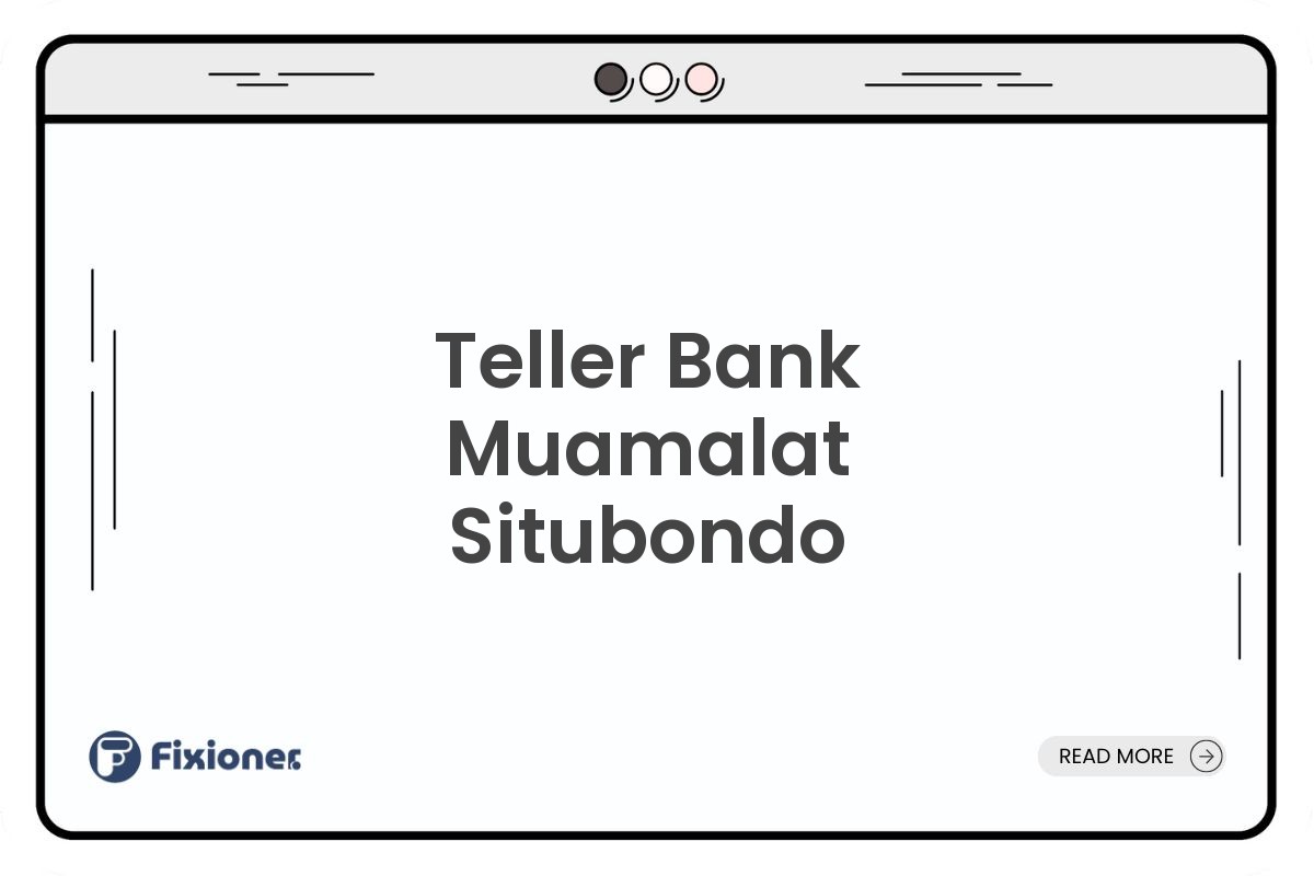 Teller Bank Muamalat Situbondo