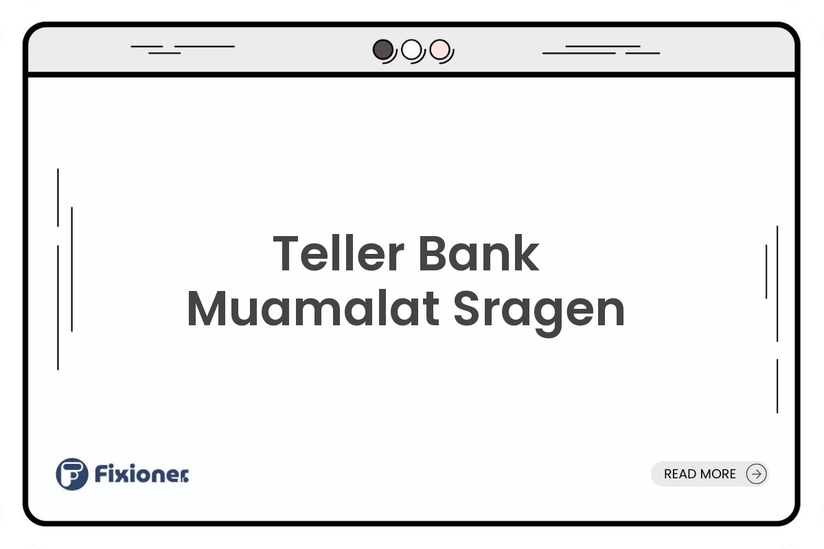 Teller Bank Muamalat Sragen