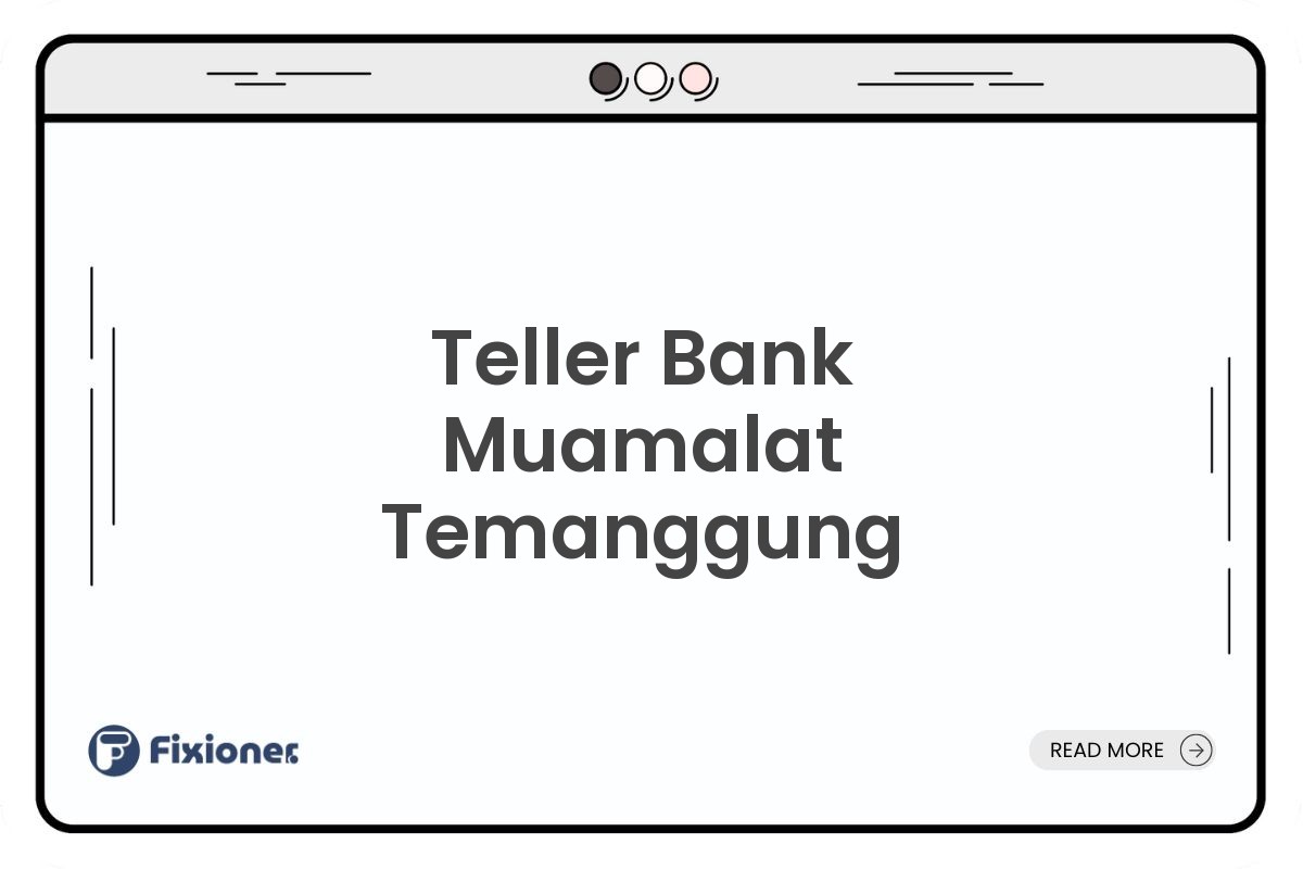 Teller Bank Muamalat Temanggung