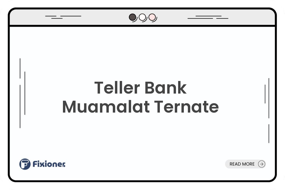 Teller Bank Muamalat Ternate