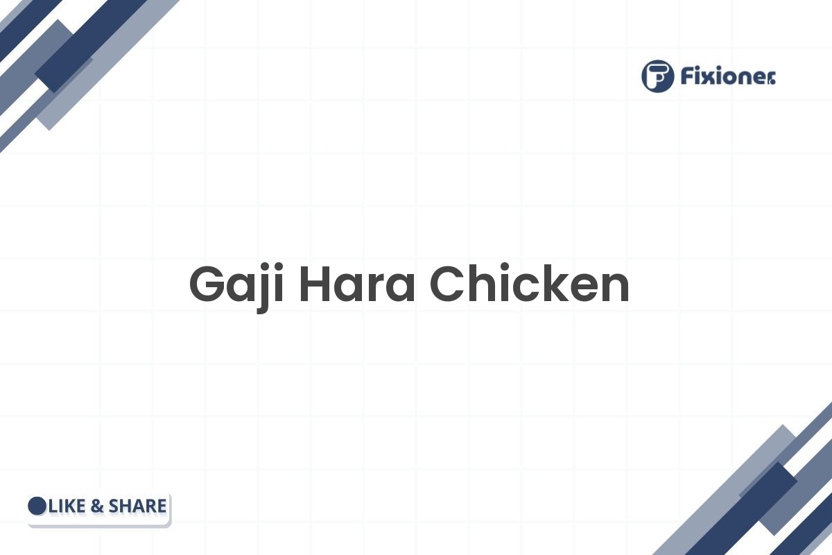 Gaji Hara Chicken