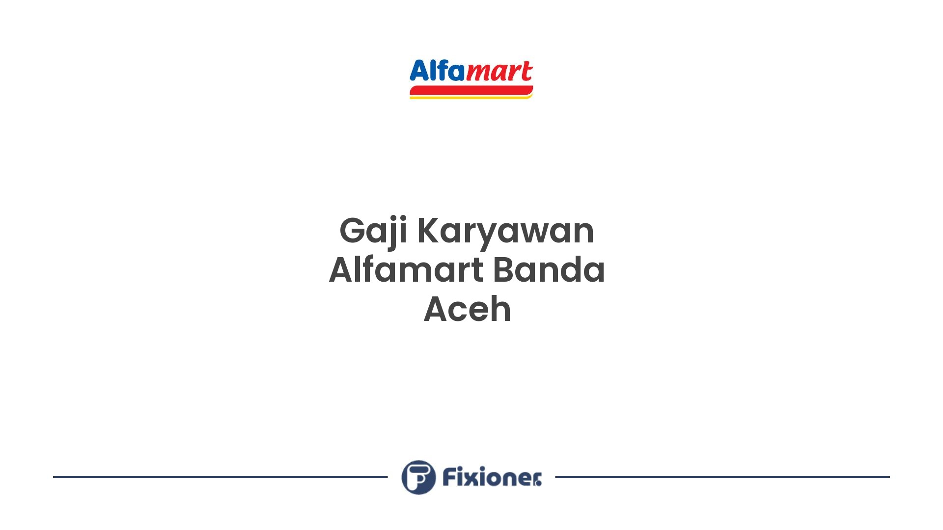 Gaji Karyawan Alfamart Banda Aceh