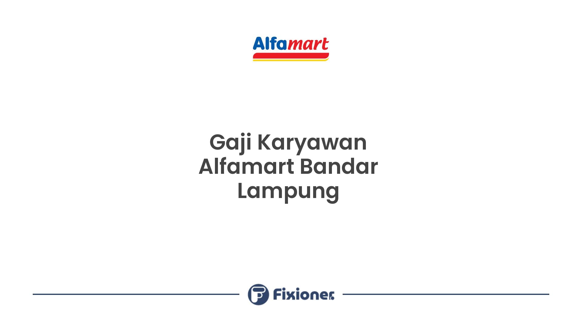 Gaji Karyawan Alfamart Bandar Lampung