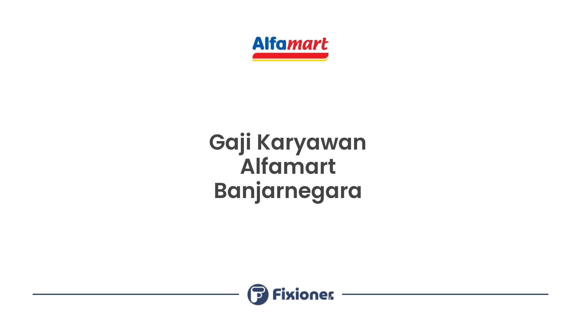 Gaji Karyawan Alfamart Banjarnegara