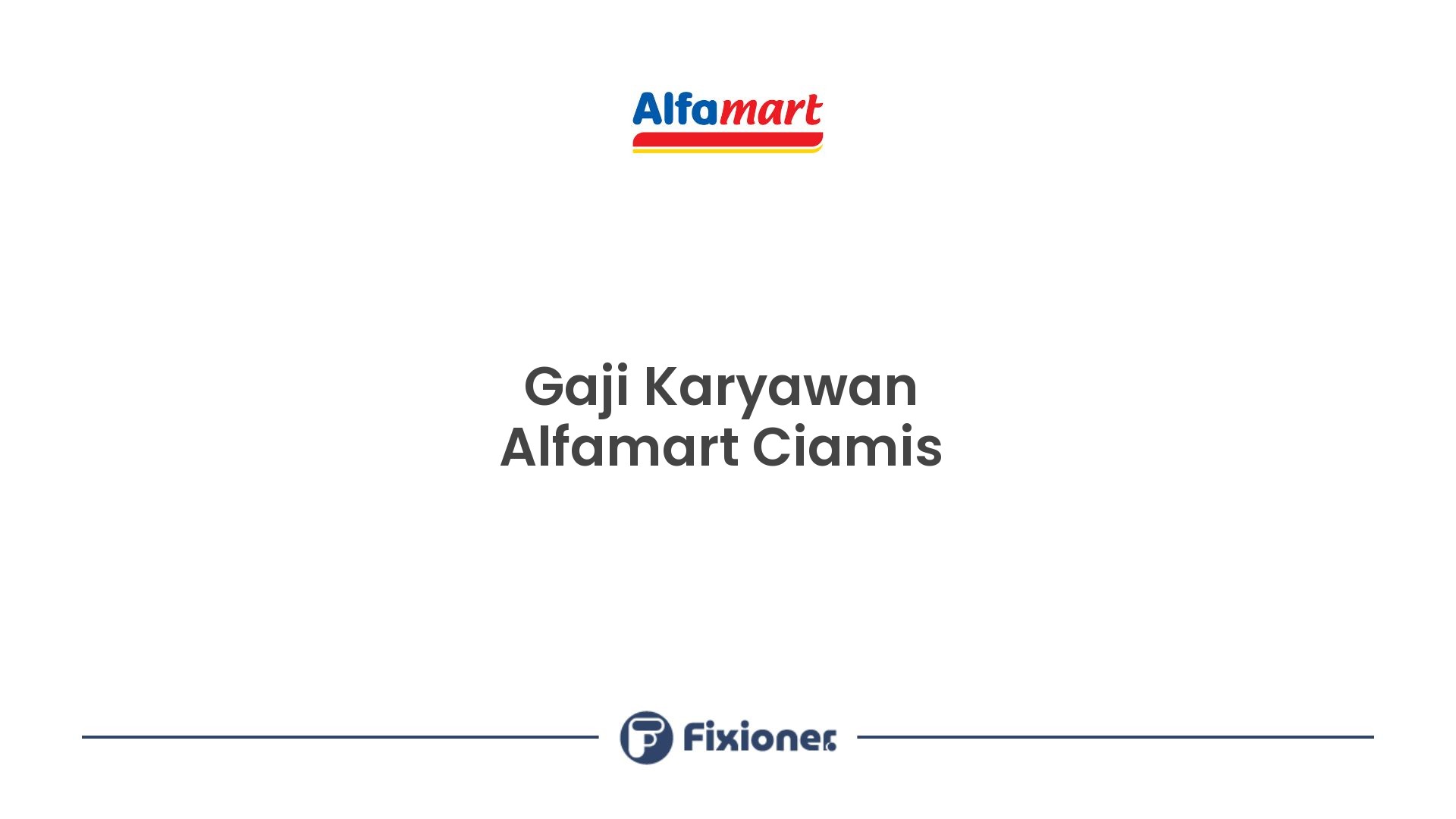 Gaji Karyawan Alfamart Ciamis