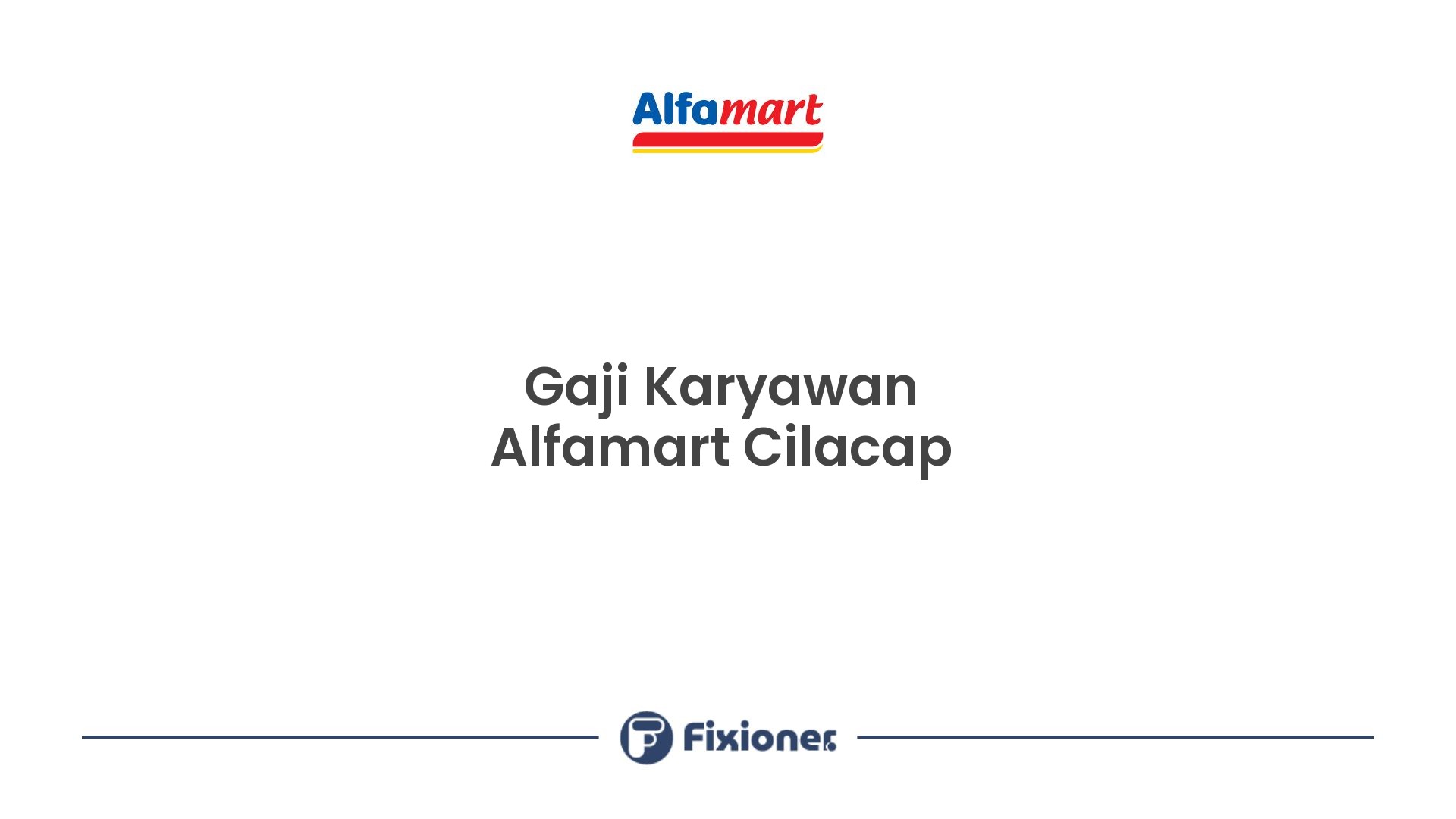 Gaji Karyawan Alfamart Cilacap