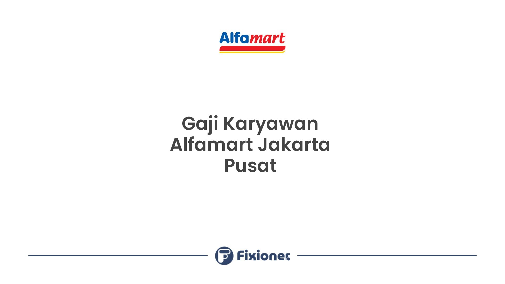 Gaji Karyawan Alfamart Jakarta Pusat