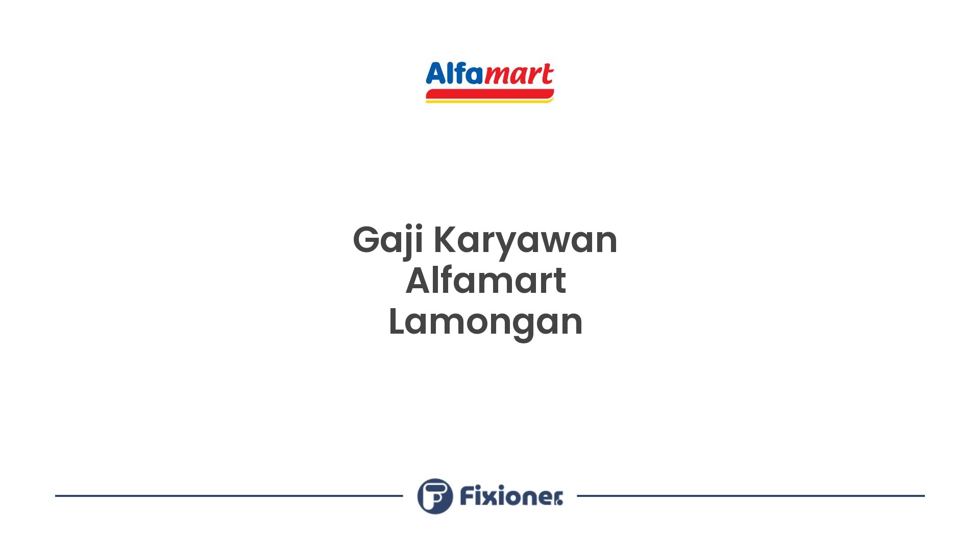 Gaji Karyawan Alfamart Lamongan
