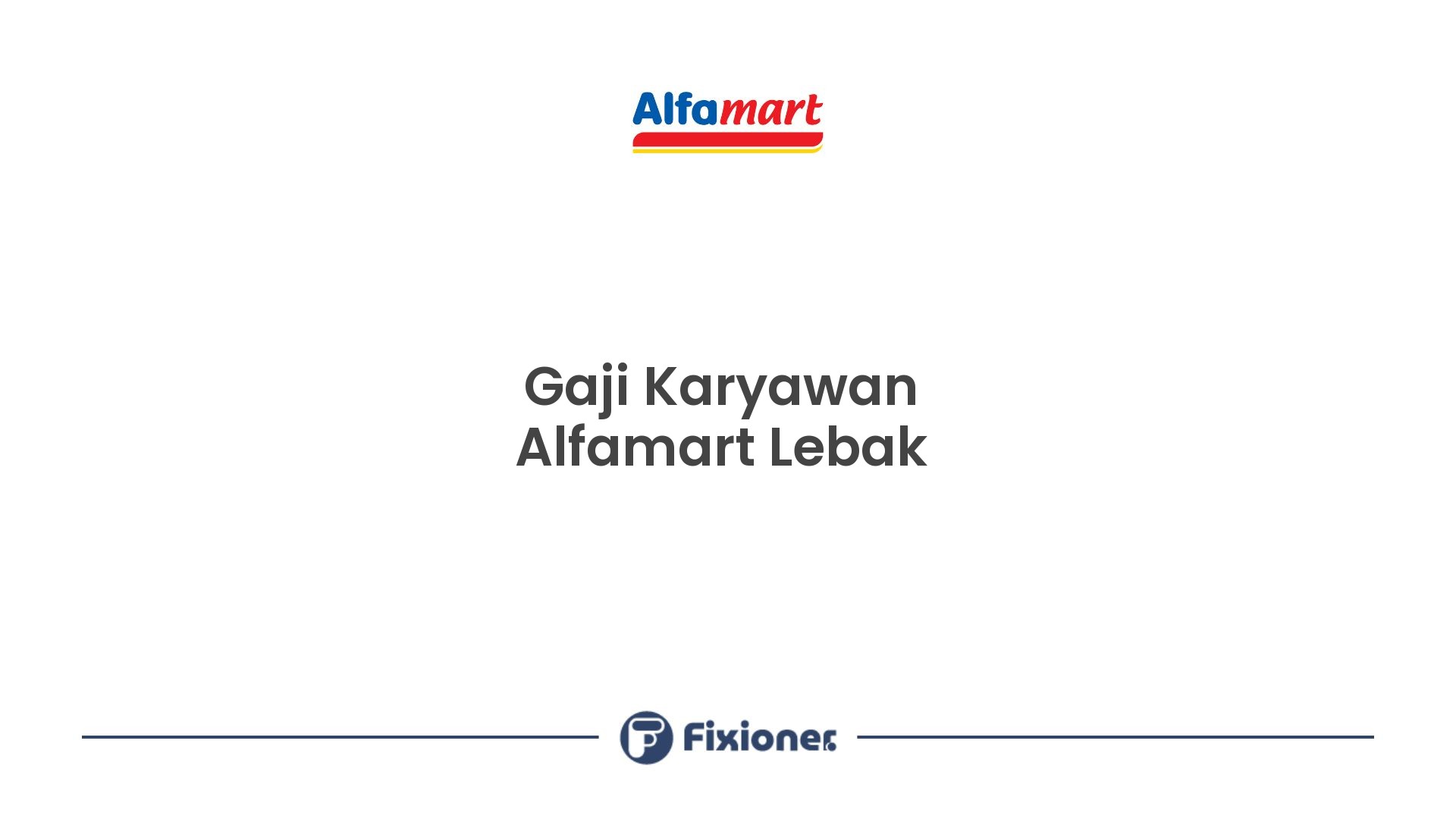 Gaji Karyawan Alfamart Lebak