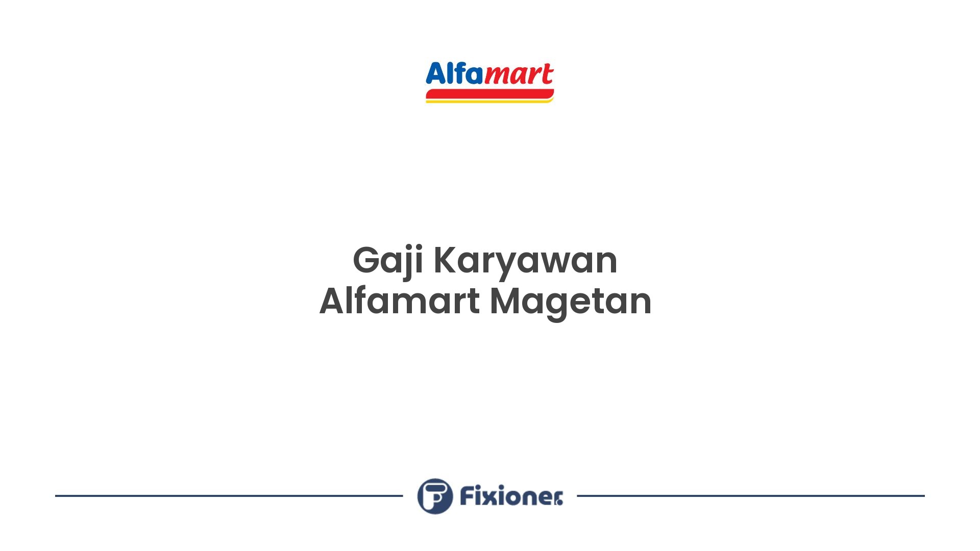 Gaji Karyawan Alfamart Magetan