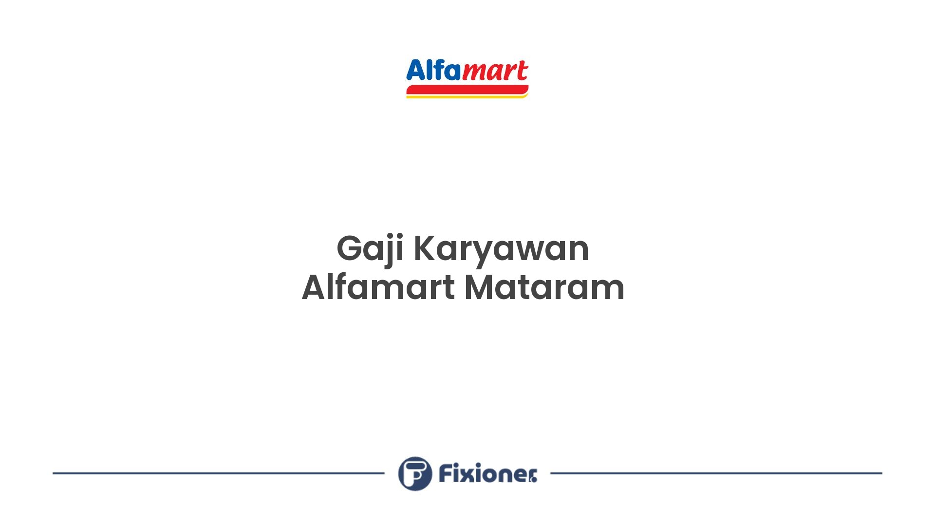 Gaji Karyawan Alfamart Mataram