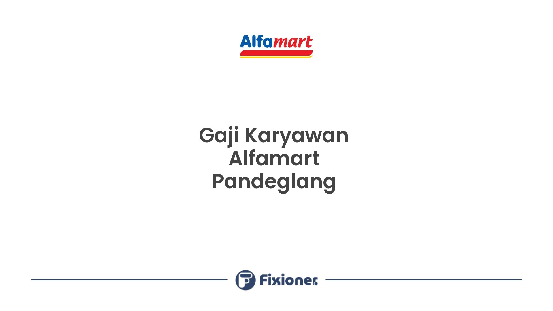 Gaji Karyawan Alfamart Pandeglang