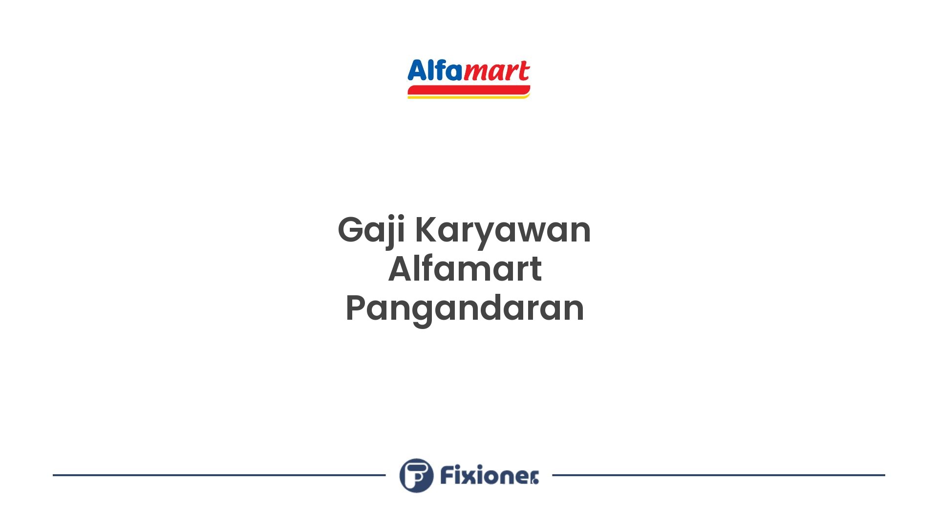 Gaji Karyawan Alfamart Pangandaran