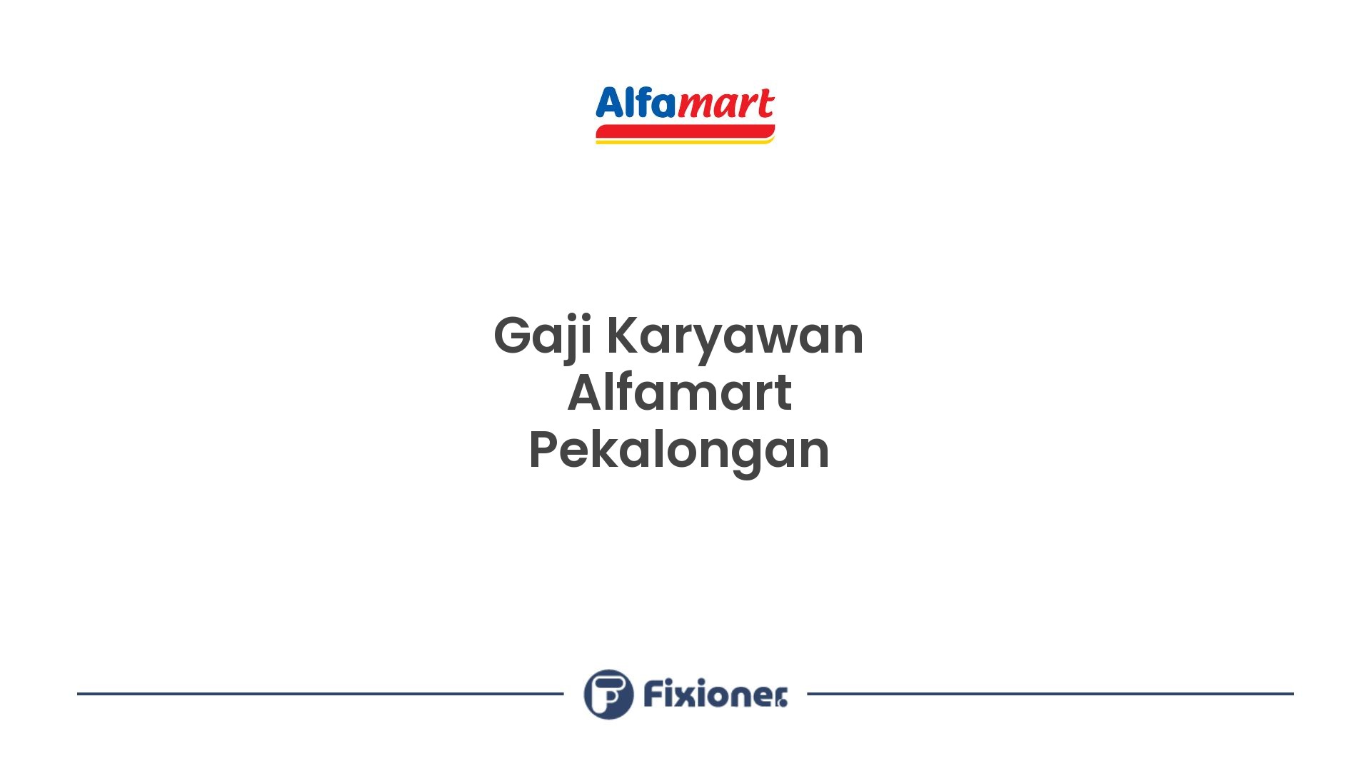 Gaji Karyawan Alfamart Pekalongan