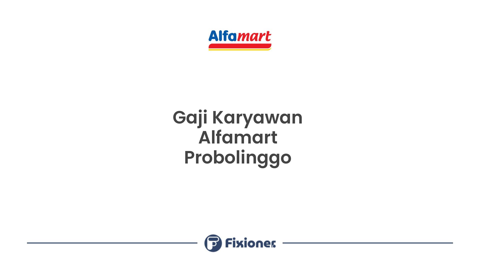 Gaji Karyawan Alfamart Probolinggo