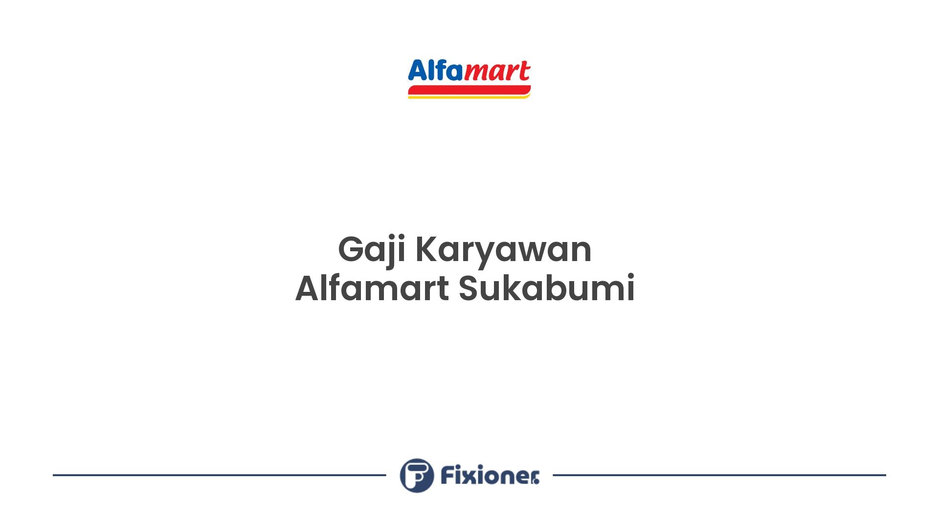 Gaji Karyawan Alfamart Sukabumi