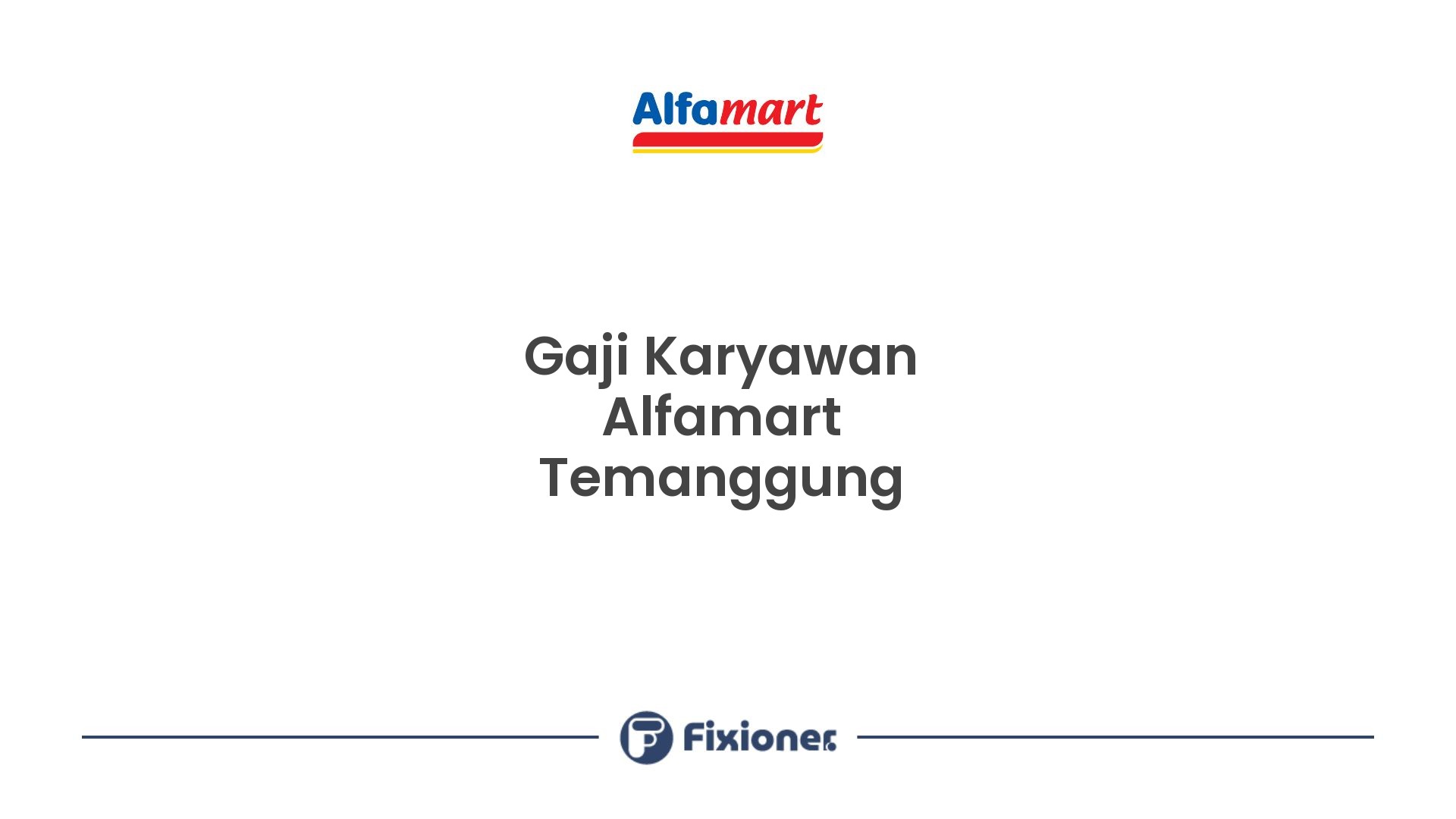 Gaji Karyawan Alfamart Temanggung