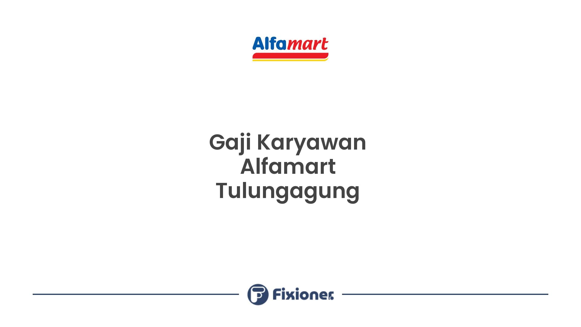 Gaji Karyawan Alfamart Tulungagung
