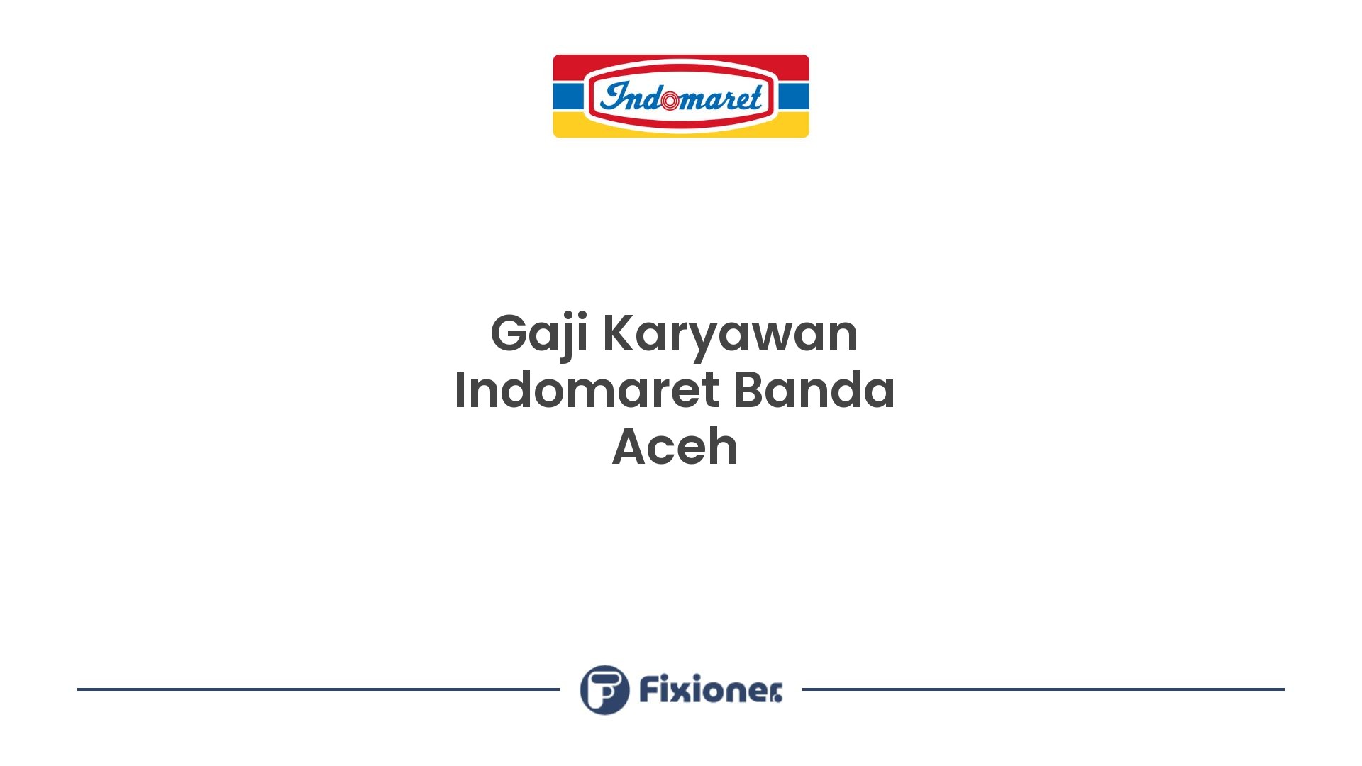 Gaji Karyawan Indomaret Banda Aceh