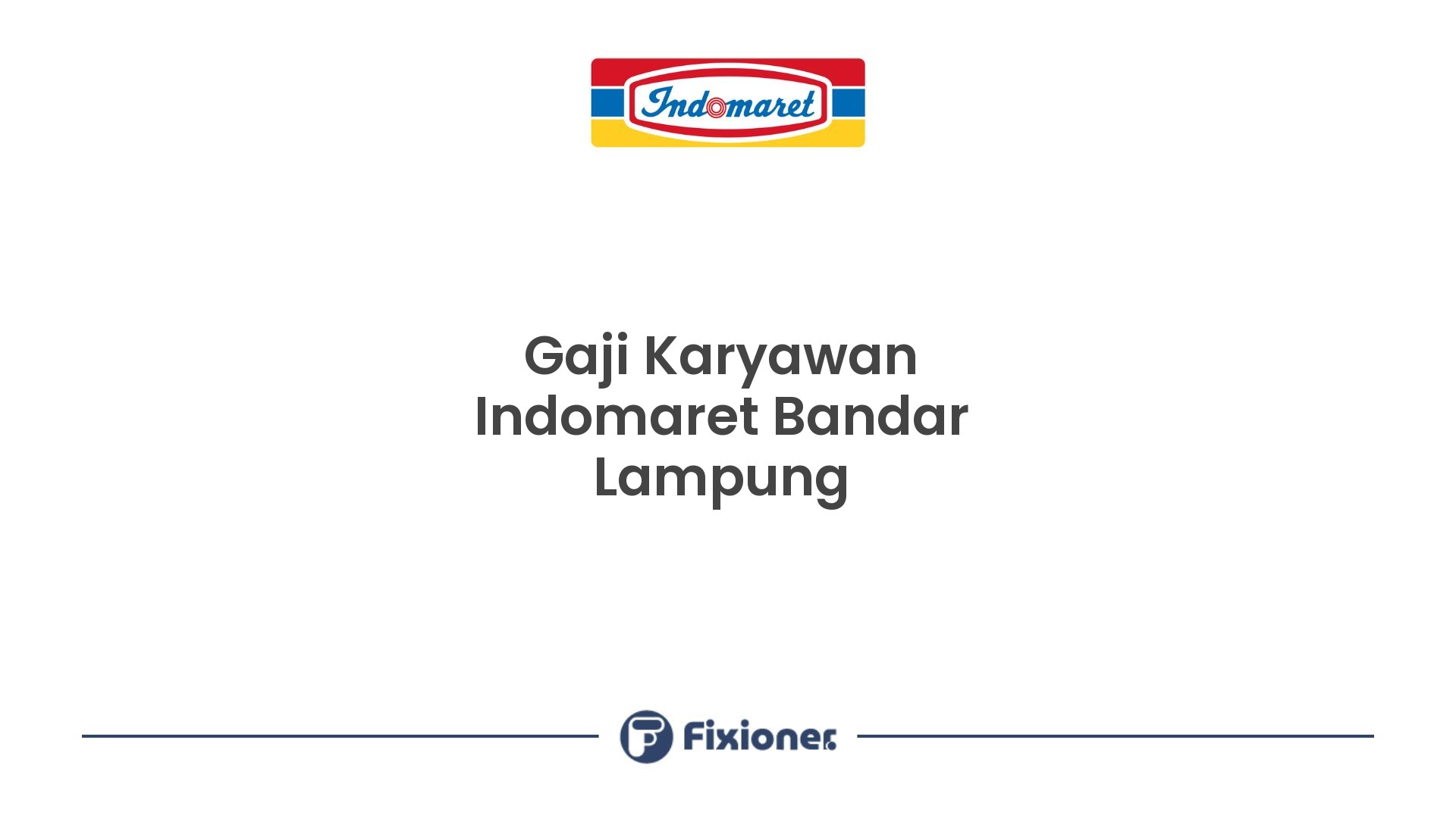 Gaji Karyawan Indomaret Bandar Lampung