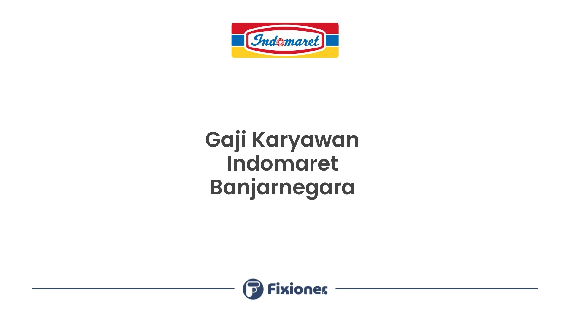 Gaji Karyawan Indomaret Banjarnegara