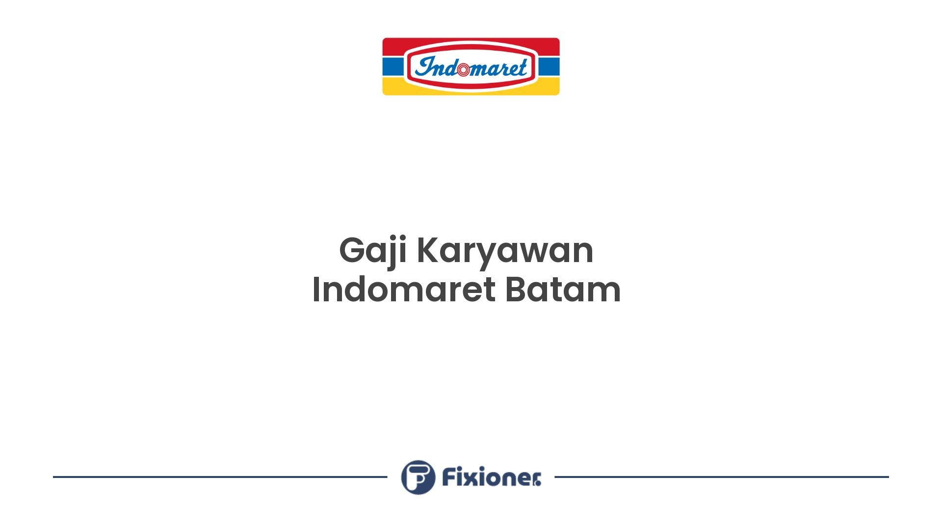 Gaji Karyawan Indomaret Batam