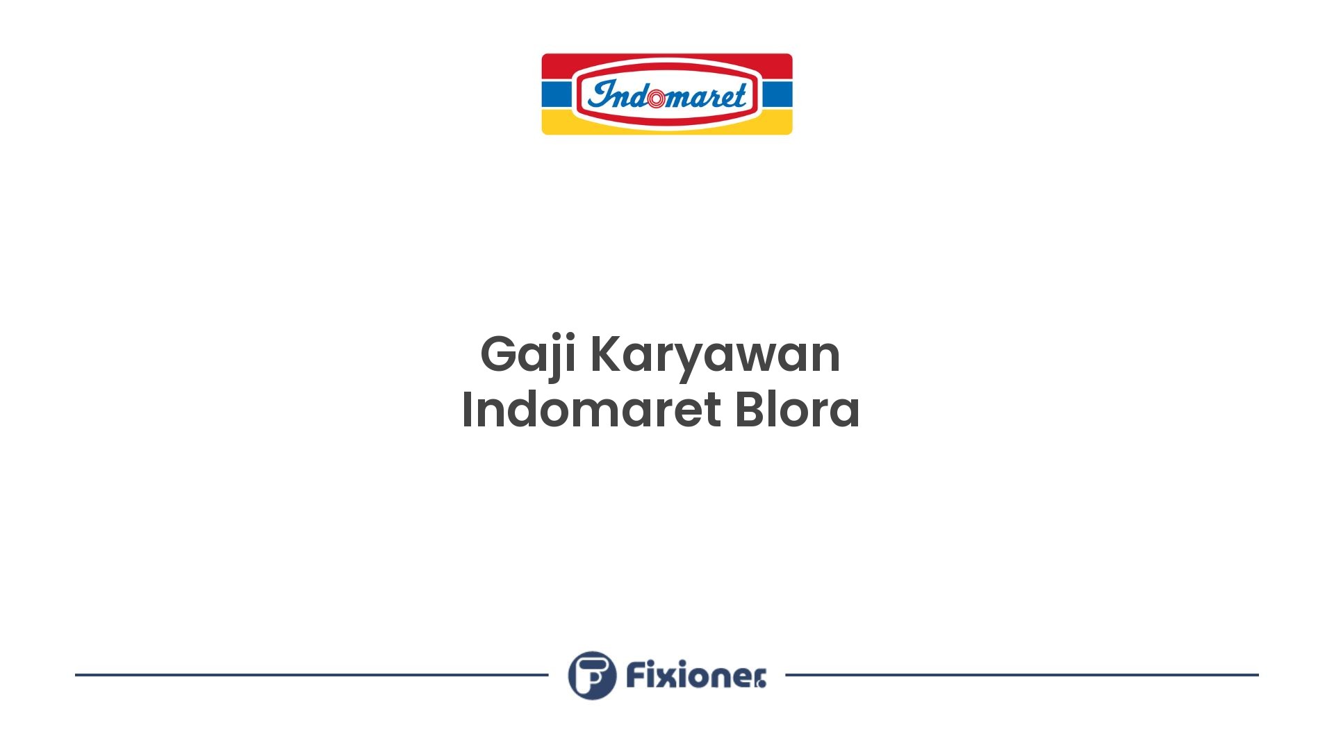 Gaji Karyawan Indomaret Blora