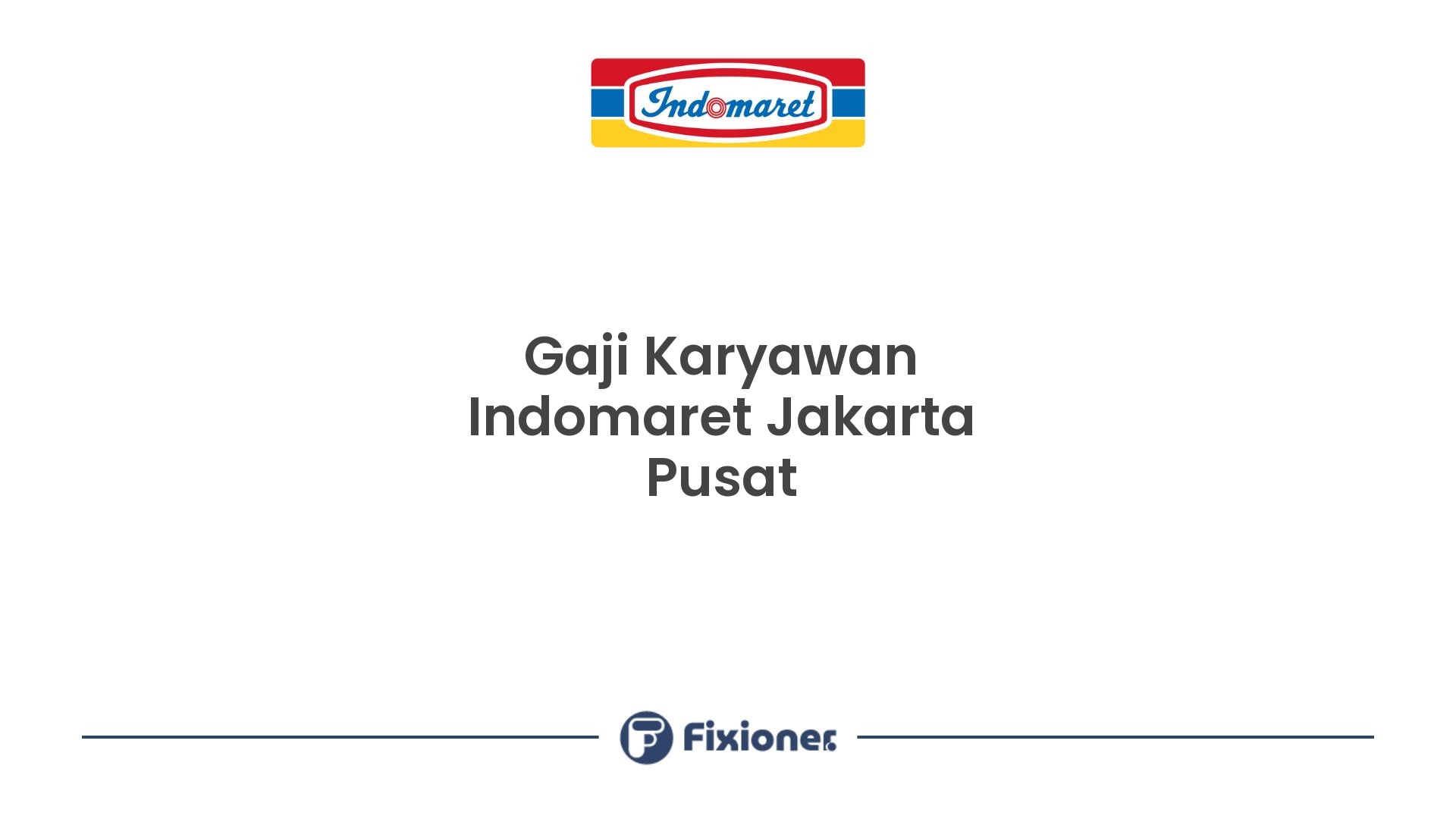 Gaji Karyawan Indomaret Jakarta Pusat