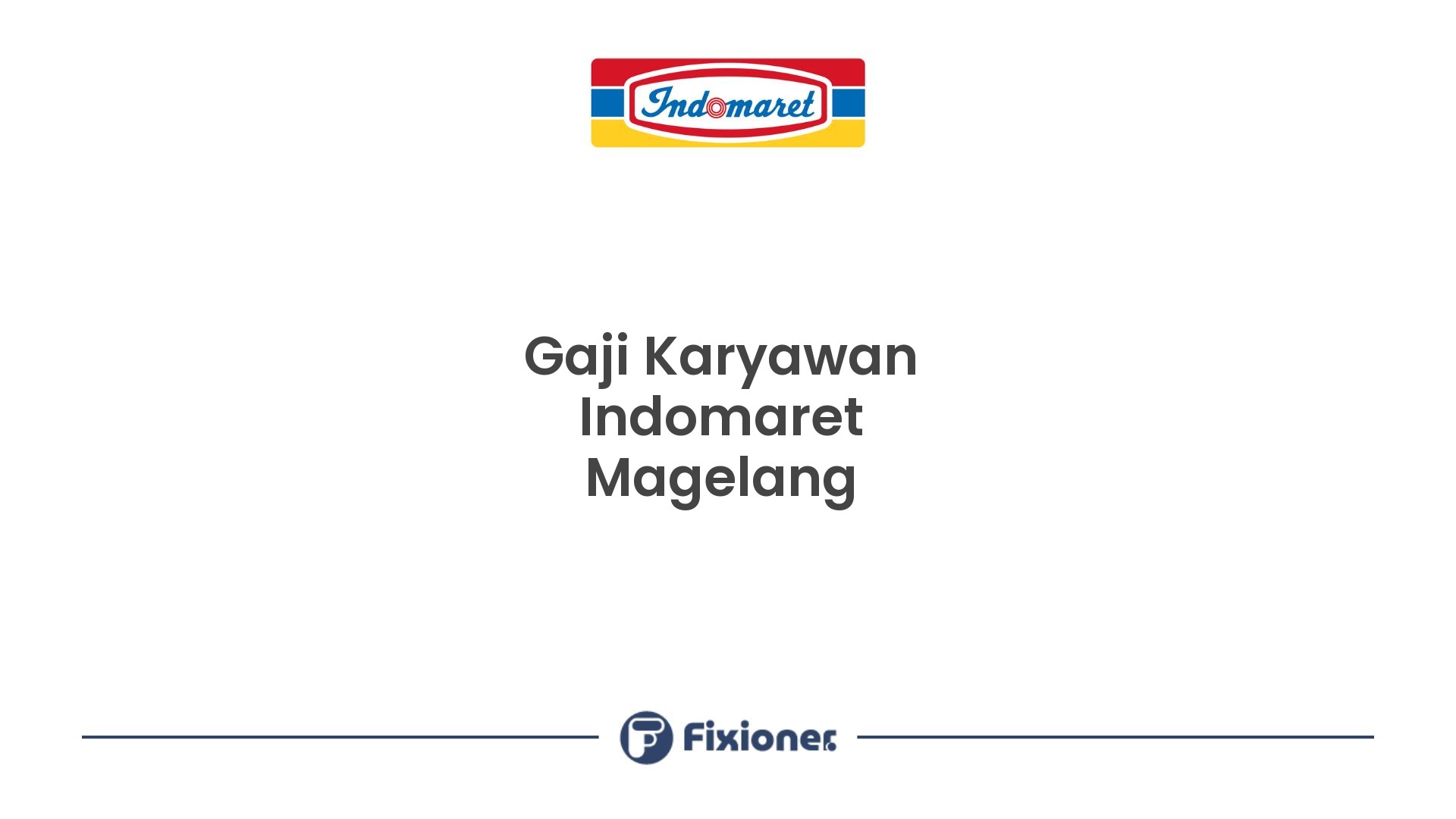 Gaji Karyawan Indomaret Magelang