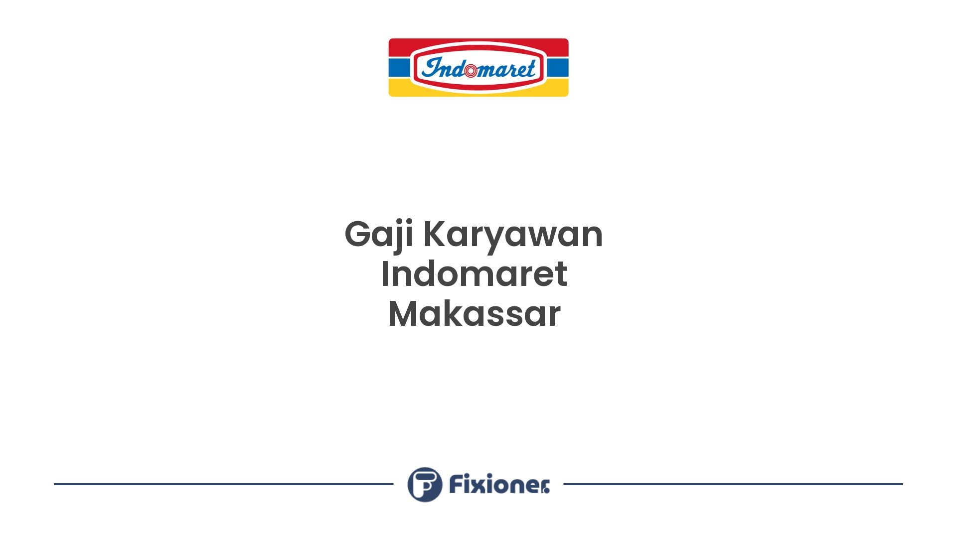 Gaji Karyawan Indomaret Makassar