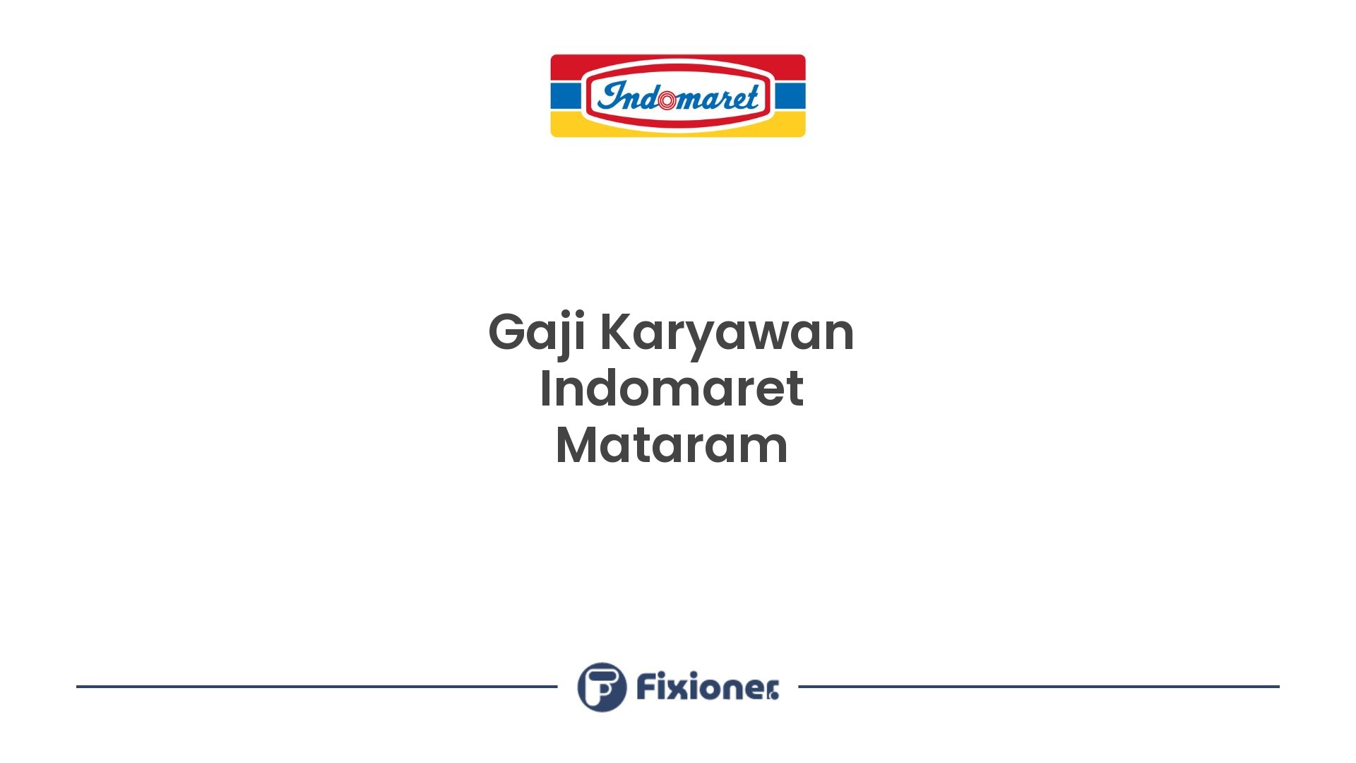 Gaji Karyawan Indomaret Mataram