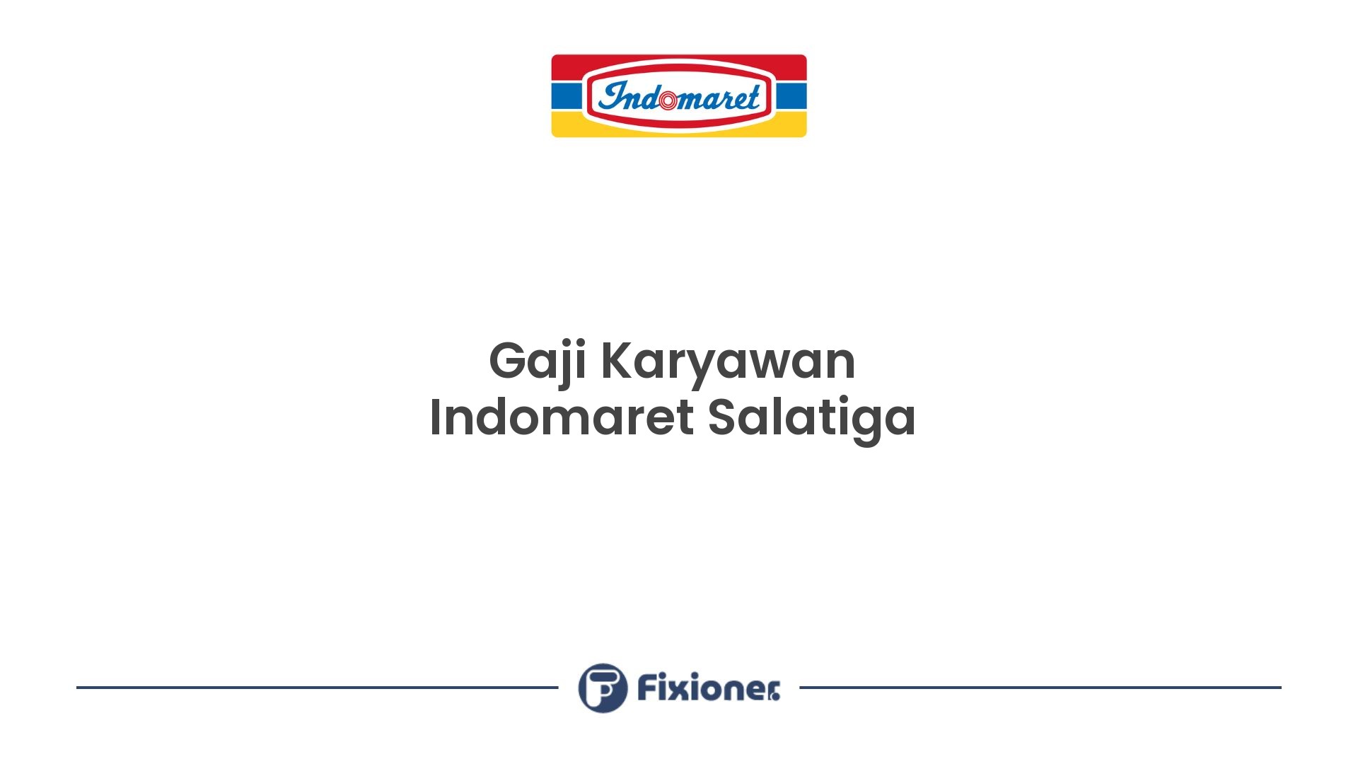 Gaji Karyawan Indomaret Salatiga