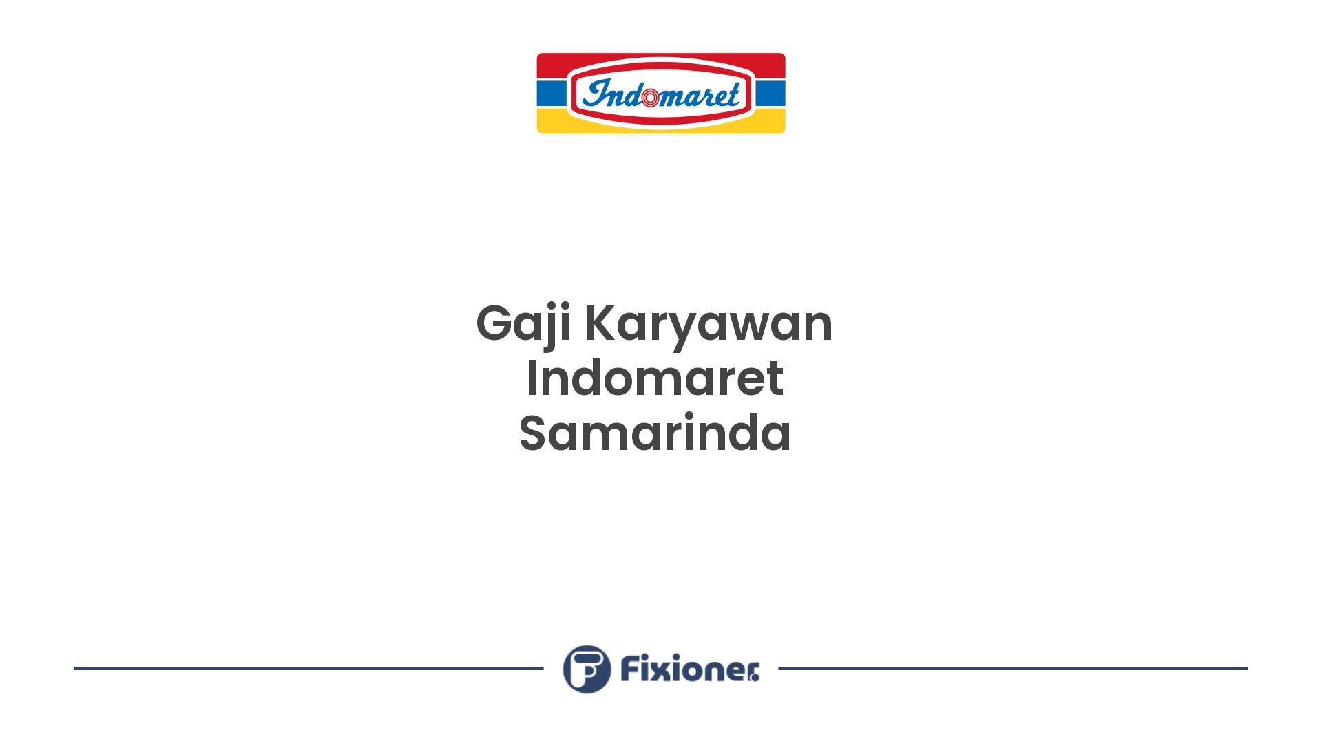 Gaji Karyawan Indomaret Samarinda