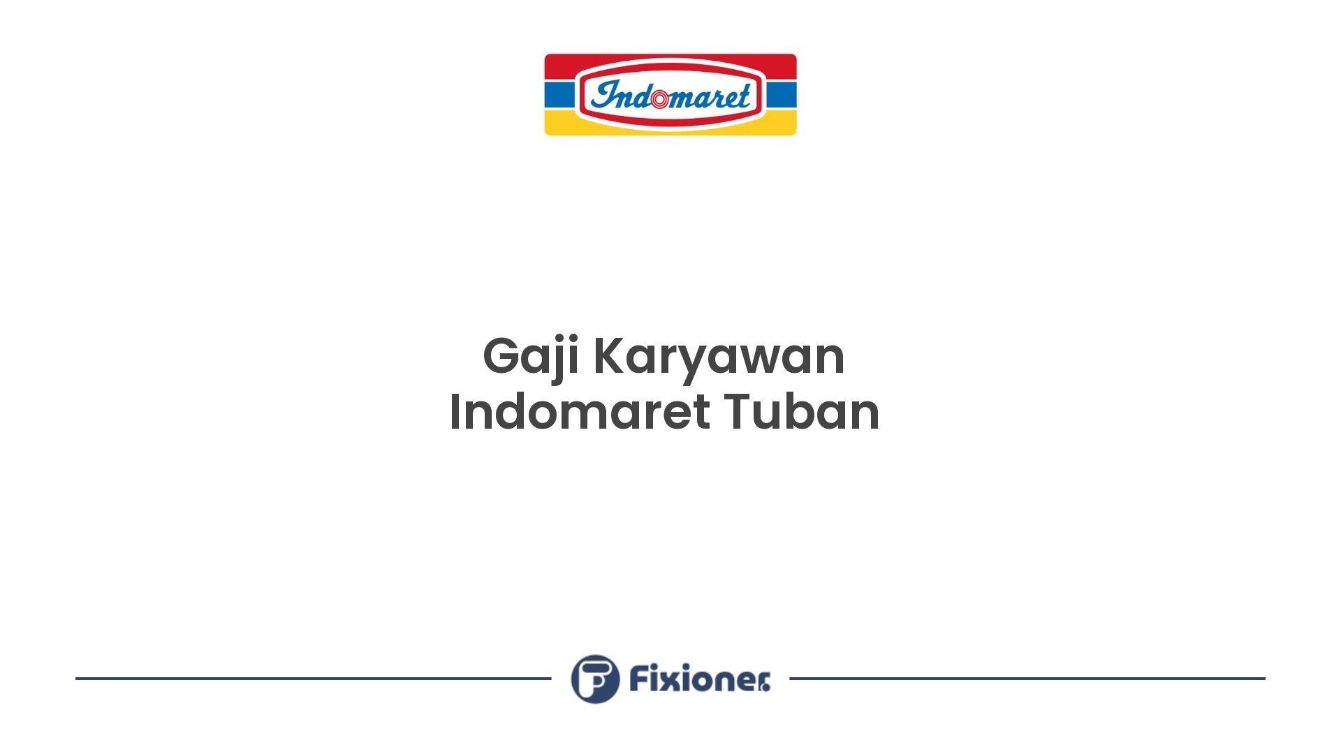 Gaji Karyawan Indomaret Tuban