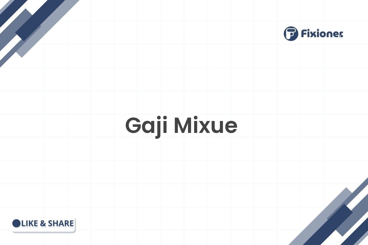 Gaji Mixue
