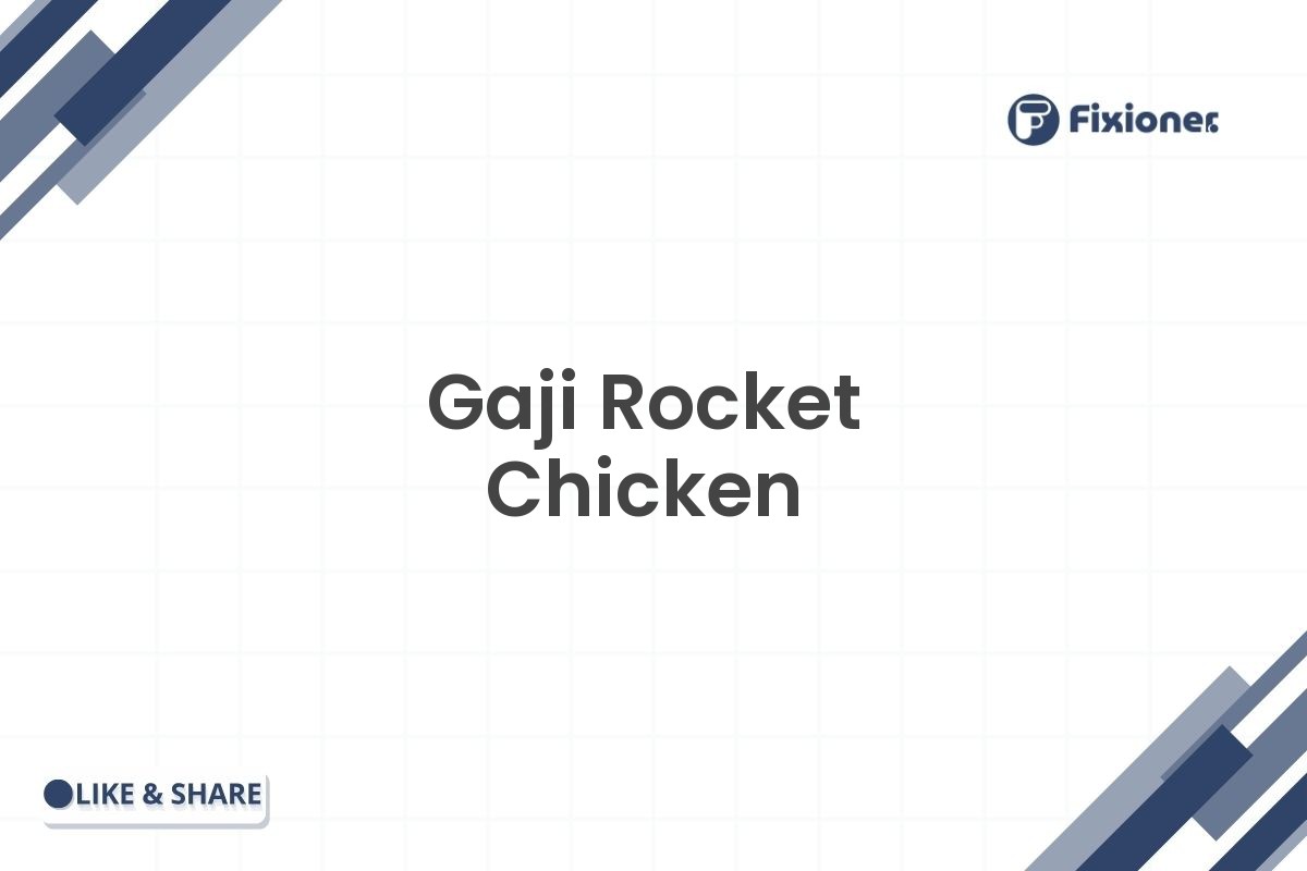 Gaji Rocket Chicken