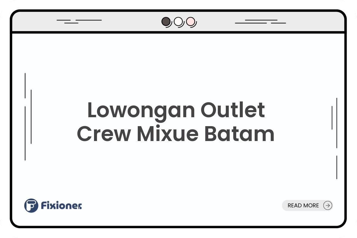 Lowongan Outlet Crew Mixue Batam