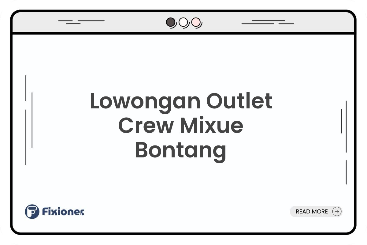 Lowongan Outlet Crew Mixue Bontang