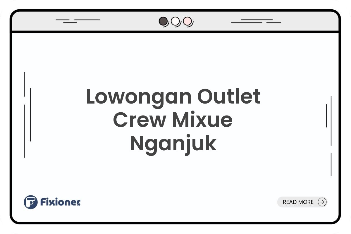 Lowongan Outlet Crew Mixue Nganjuk